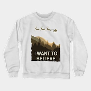 I want to believe in Christmas Card Crewneck Sweatshirt